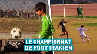 Le championnat de foot Irakien  LEffet Papillon [upl. by Nilak]