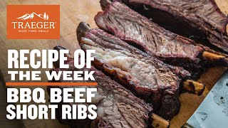 BBQ Beef Short Ribs Recipe  Traeger Grills [upl. by Ennairrek]