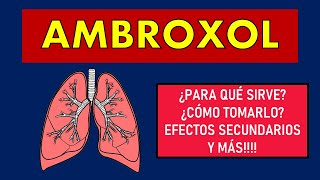 🔴 AMBROXOL  PARA QUÉ SIRVE MECANISMO DE ACCIÓN EFECTOS SECUNDARIOS Y CONTRAINDICACIONES [upl. by Tertius]