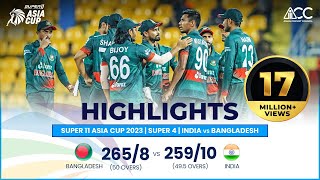 Super11 Asia Cup 2023  Super 4  India vs Bangladesh  Highlights [upl. by Yenetruoc]