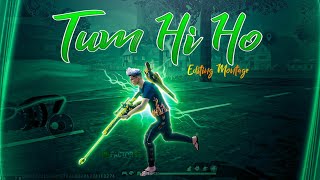 Tum Hi Ho 💔Free Fire Montage  Free Fire Montage Video Editing  Free Fire Status [upl. by Emmerie]