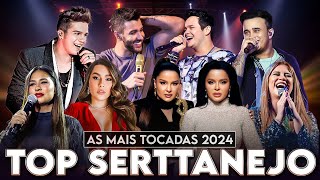 Top Sertanejo Universitário 💥 As Mais Tocadas 2024 💥 Manu Bahtidão Gusttavo Lima Ana Castela [upl. by Fuhrman991]