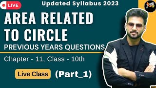 Previous Years questions  Area Related to Circles  Chapter  11  Class 10 Maths CBSE 2023 [upl. by Aikmat]