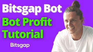 Bitsgap Trading Bot Profit Tutorial [upl. by Anelagna]