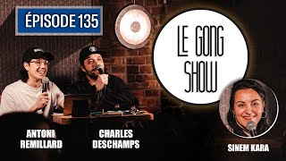 Le Gong Show  Ep135 Sinem Kara [upl. by Wallinga]