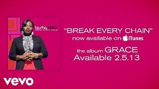 Tasha Cobbs  Break Every Chain Lyrics [upl. by Uttasta]