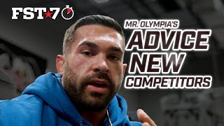 Mr Olympia Advice to NEW competitors  FST 7 Tips [upl. by Adlen423]