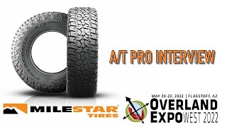 MILESTAR TIRES PATAGONIA AT PRO INTERVIEW OVERLAND EXPO WEST 2022 [upl. by Etnwahs]