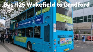 Summer in West Yorkshire  Bus 425 Wakefield to Bradford  June 2024 [upl. by Dyob302]