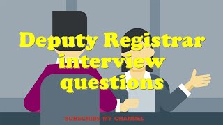 Deputy Registrar interview questions [upl. by Yoko177]