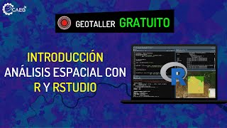 🌎 Introducción al Análisis Espacial con R y RStudio  CAEG [upl. by Akerdnuhs695]