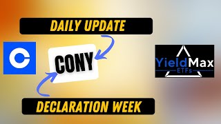 YIELDMAX CONY DECLARATION WEEK UPDATE WHAT YOU NEED TO KNOW [upl. by Arries744]