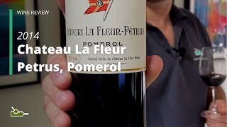 Wine Review Chateau La Fleur Petrus Pomerol 2014 [upl. by Rhett]