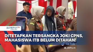 Ditetapkan Tersangka Joki CPNS Mahasiswi ITB belum Ditahan [upl. by Lyrehc]