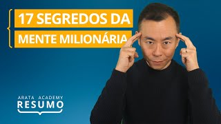 Os Segredos da Mente Milionária  Resumo Arata Academy 03 [upl. by Etteniuq]