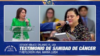 Testimonio de sanidad de cáncer  Estudio Bíblico Orlando FL EE UU y reflexión Hna María Luisa [upl. by Idoc79]