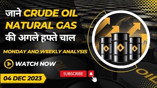 Crude oil weekly forecast  04 December 2023  Natural gas Monday Prediction [upl. by Haney]