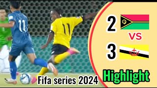 Epic Come back Vanuatu vs Brunei Fifa Series 2024 Highlights  SOLOMON ISLAND HIGHLIGHT [upl. by Ittak115]