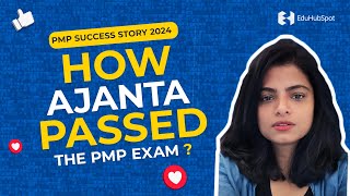 How Ajanta passed the PMP exam   PMP Success Story 2024 [upl. by Hnid]