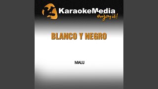 Blanco y Negro Karaoke Version In the Style of Malu [upl. by Foah49]