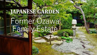 Japanese Garden Tour  Dry Garden decorated with beautiful stones  Former Ozawa Family Estate [upl. by Ilowell83]