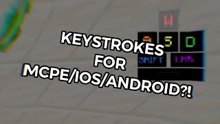 KEYSTROKES FOR MCPE IOSANDROID [upl. by Tollmann]