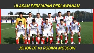 JOHOR DARUL TAZIM FC vs RODINA MOSCOW  PRESEASON 2022  JDT vs RODINA MOSCOW LIVE  222022 [upl. by Entwistle]