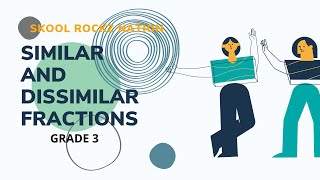 Tutorial5 Changing dissimilar fractions to similar fractions [upl. by Marvella]