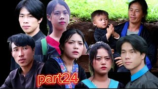 Hmong new movie ua neej tsis pom txoj hmoo part 24 [upl. by Stauder292]