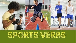 Sports Verbs [upl. by Suoivatram]