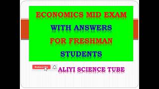 Freshman Economics Mid Exam With Answers and Explanations 2023 [upl. by Annahsed7]