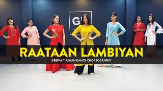 Raataan Lambiyan  Class Video  Deepak Tulsyan Dance Choreography  G M Dance Centre [upl. by Tedric371]