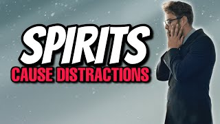 SPIRITS Cause Distractions  How to FIGHT distractions amp laziness [upl. by Inigo]