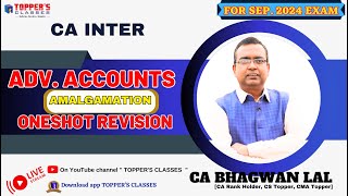 CA INTER  ADV ACC AMALGAMATION ONESHOT REVISION  SEPJAN 2025 [upl. by Adnawyek]