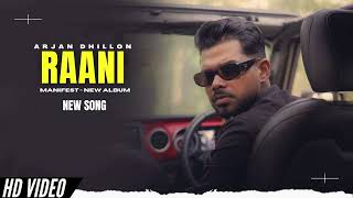 Raani  Arjan Dhillon New Song  Manifest Arjan Dhillon New Album  New Punjabi Songs [upl. by Havener]