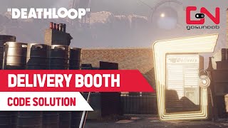 Deathloop Delivery Booth Code Solution Location [upl. by Humph]