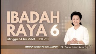 IBADAH RAYA KE  6 GPdI SAM RATULANGI 38 MANADO  MINGGU 14 JULY 2024 [upl. by Bobinette]