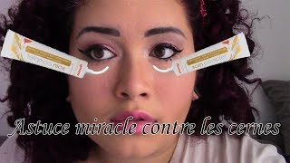 ASTUCE MIRACLE  Fini les cernes  de 1€ [upl. by Brand]