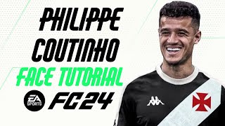 EA FC 24  PHILIPPE COUTINHO FACE TUTORIAL  STATS VASCO DA GAMA [upl. by Billi815]