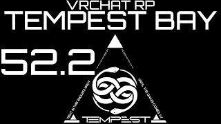 ★VRChat RP  Tempest Bay  Part 522★ [upl. by Obie]