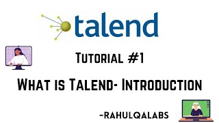 Talend Introduction What is Talend ETL Tool  RahulQALabs [upl. by Asiek]