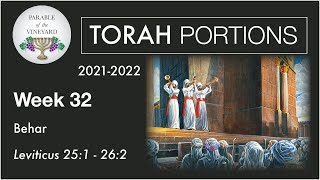 Torah Portions  Week 32  Behar  Year of Jubilee Leviticus 251  262 20212022 [upl. by Ojyram693]