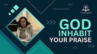 God Inhabits Your Praise [upl. by Akimet]