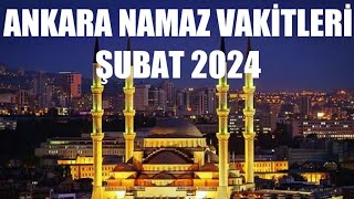 Ankara Namaz Vakitleri  ŞUBAT 2024 [upl. by Arie851]