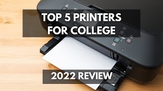 Top 5 Printers For College Students Budget Friendly and Space Saving Printer Review 2022 [upl. by Atsirak]