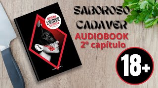 18  SABOROSO CADAVER  audiobook do 2º capítulo [upl. by Lowndes]