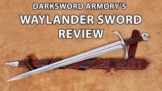 Waylander Sword Review  Darksword Armory [upl. by Lundin260]