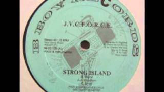 JVC Force  Strong Island HQ Original 12 Version [upl. by Tommi]