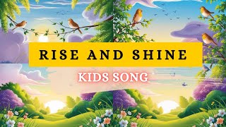 Rise and shine  kids song learninglyrical986 [upl. by Amrac]