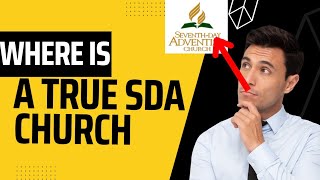 Where is a True SDA Church [upl. by Drusus]